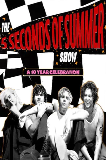 The 5 Seconds of Summer Show movie poster - Rated 10/10
