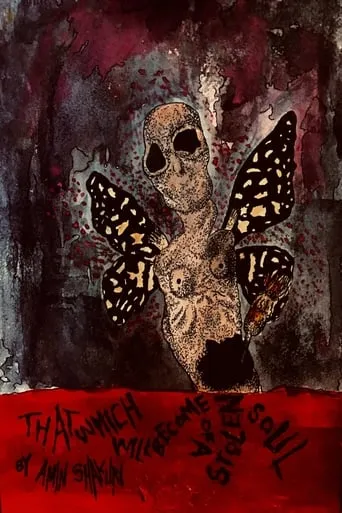 That Which Will Become of a Stolen Soul movie poster - Rated 10/10