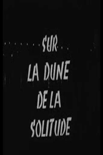 On the Dune of Solitude movie poster - Rated 7.3/10