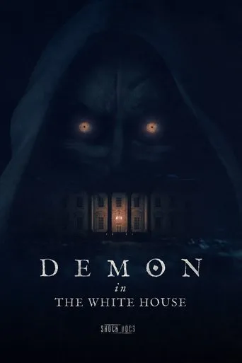 Demon in the White House movie poster - Rated 5.3/10