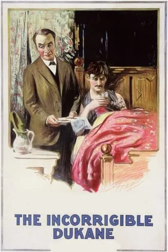 The Incorrigible Dukane movie poster - Rated 3/10