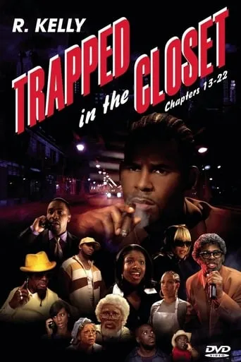 Trapped in the Closet: Chapters 13-22 movie poster - Rated 6.308/10