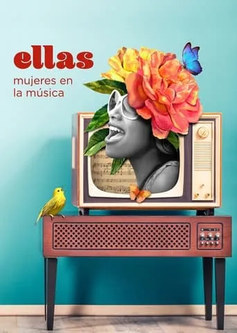 Ellas: Mujeres en la música movie poster - Entertainment content