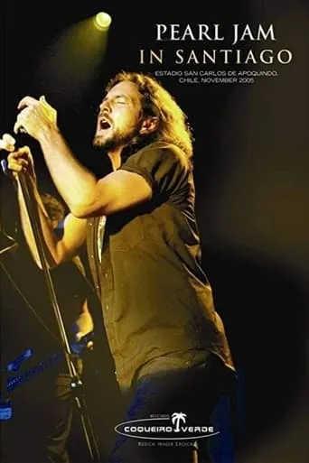 Pearl Jam: Santiago 2005 movie poster - Entertainment content