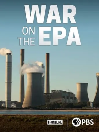 War on the EPA movie poster - Entertainment content