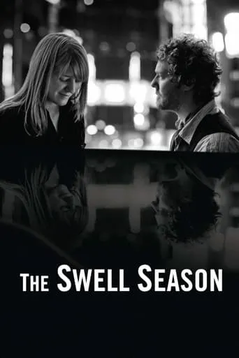 The Swell Season movie poster - Rated 5.9/10