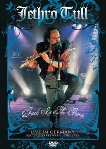 Jethro Tull: Jack in the Green - Live in Germany movie poster - Rated 7/10