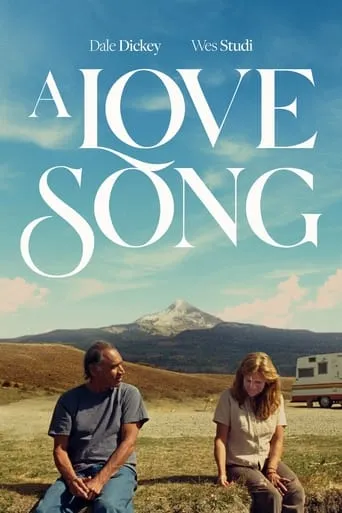 A Love Song movie poster - Rated 6.8/10