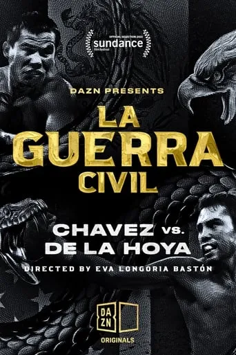 La Guerra Civil: Chavez vs. de la Hoya movie poster - Rated 3/10