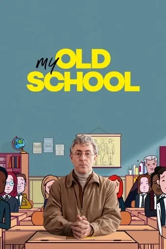 My Old School movie poster - Rated 7/10