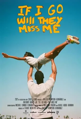 If I Go Will They Miss Me movie poster - Entertainment content