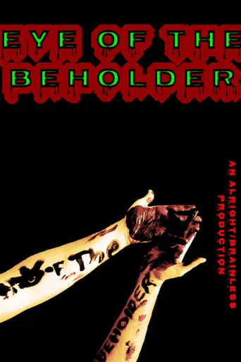 Eye of The Beholder movie poster - Rated 10/10