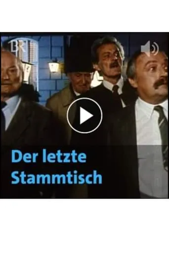 Der letzte Stammtisch movie poster - Entertainment content