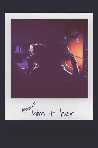 About Him & Her movie poster - Rated 7.8/10