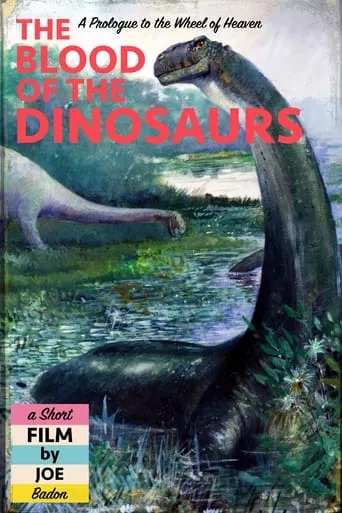 The Blood of the Dinosaurs movie poster - Rated 6/10