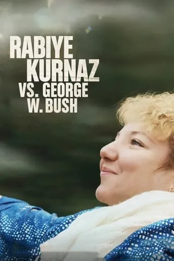Rabiye Kurnaz vs. George W. Bush movie poster - Rated 6.2/10
