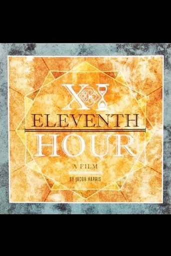 Eleventh Hour movie poster - Entertainment content