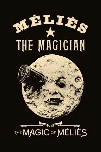 The Magic of Méliès movie poster - Rated 7/10