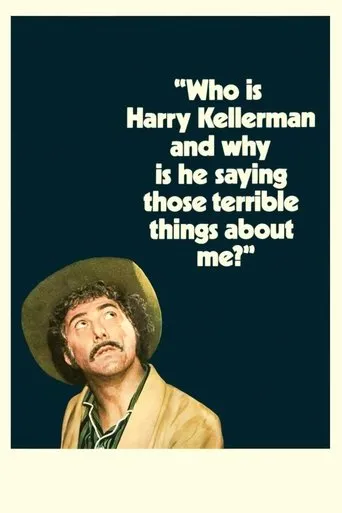 Who Is Harry Kellerman and Why Is He Saying Those Terrible Things About Me? movie poster - Rated 4.6/10