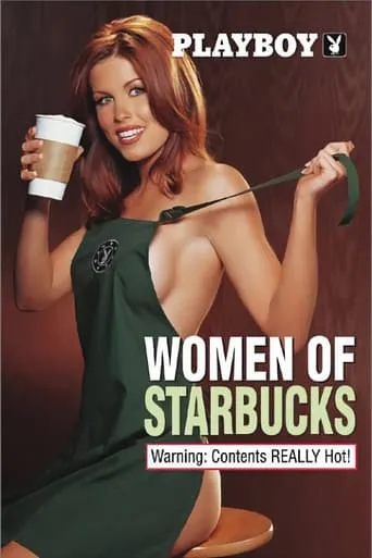 Playboy: Women of Starbucks movie poster - Rated 3/10