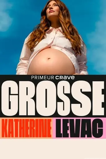 Katherine Levac – Grosse movie poster - Rated 6/10