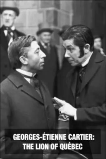 Georges-Étienne Cartier - The Lion of Québec movie poster - Rated 1/10