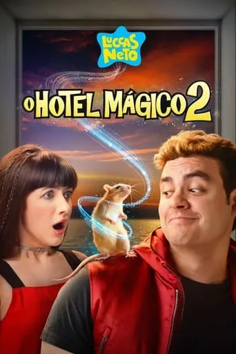 Luccas Neto in: Magic Hotel 2 movie poster - Rated 5.1/10