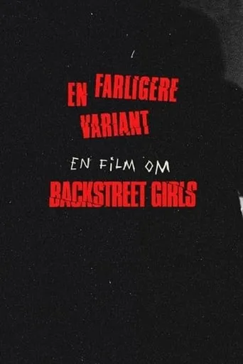Backstreet Girls - en farligere variant movie poster - Entertainment content