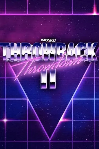 IMPACT Wrestling: Throwback Throwdown II movie poster - Entertainment content