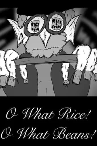 O, What Rice! O, What Beans! movie poster - Entertainment content