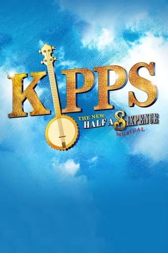 Kipps - The New Half a Sixpence Musical movie poster - Entertainment content