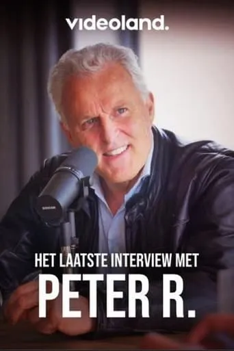 Het Laatste Interview Met Peter R. movie poster - Entertainment content