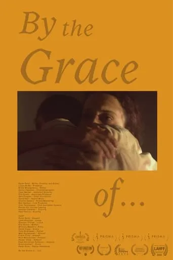 By the Grace of... movie poster - Rated 5/10