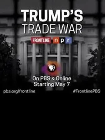 Frontline-Trump's Trade War movie poster - Rated 6/10