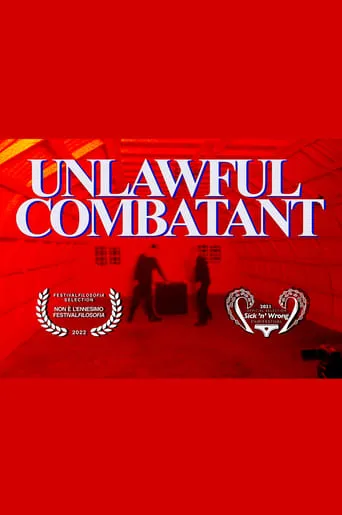 Unlawful Combatant movie poster - Entertainment content