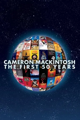 Cameron Mackintosh - The First 50 Years movie poster - Entertainment content