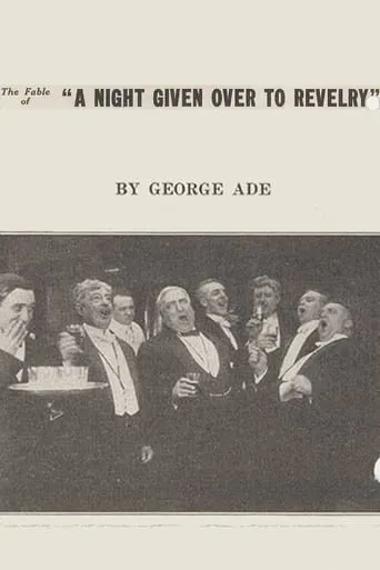 The Fable of a Night Given Over to Revelry movie poster - Entertainment content