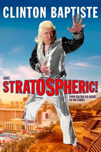 Clinton Baptiste Goes Stratospheric movie poster - Entertainment content