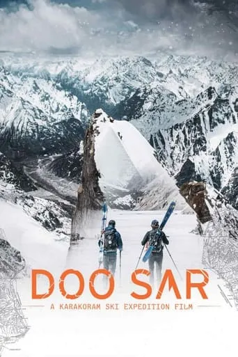 Doo Sar: A Karakoram Ski Expedition film movie poster - Entertainment content