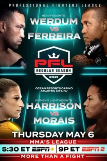 PFL 2021 #3: Regular Season - Werdum vs. Ferreira movie poster - Entertainment content