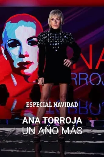 Ana Torroja: Un año más movie poster - Rated 7/10