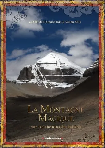 La Montagne magique, sur les chemins du Kailash movie poster - Entertainment content