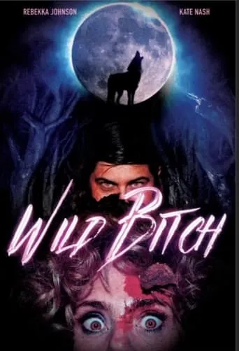 Wild Bitch movie poster - Entertainment content
