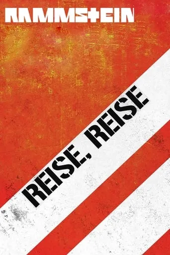 Rammstein: The Making of the Album "Reise, Reise" movie poster - Rated 7/10
