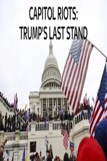 Capitol Riots Trump's Last stand movie poster - Entertainment content