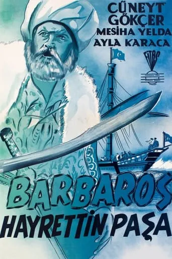 Barbaros Hayrettin Paşa movie poster - Rated 10/10