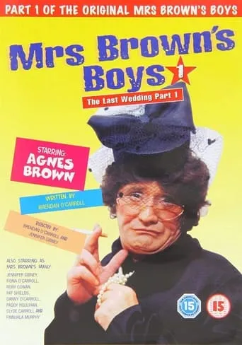 Mrs. Brown's Boys: The Last Wedding - Part 1 movie poster - Entertainment content