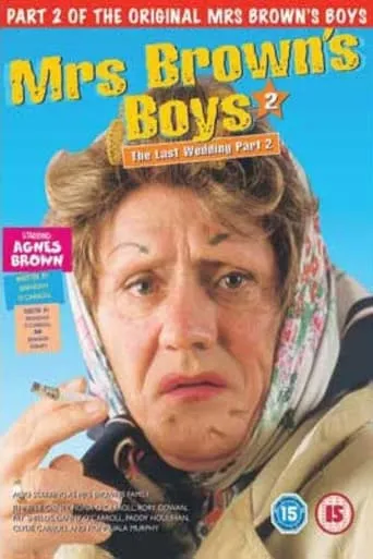 Mrs. Brown's Boys: The Last Wedding - Part 2 movie poster - Entertainment content