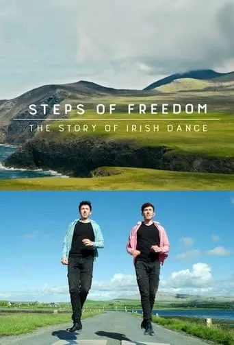 Steps of Freedom: The Story of Irish Dance movie poster - Rated 8/10