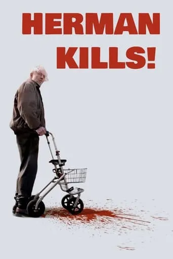 Herman Kills! movie poster - Rated 7/10